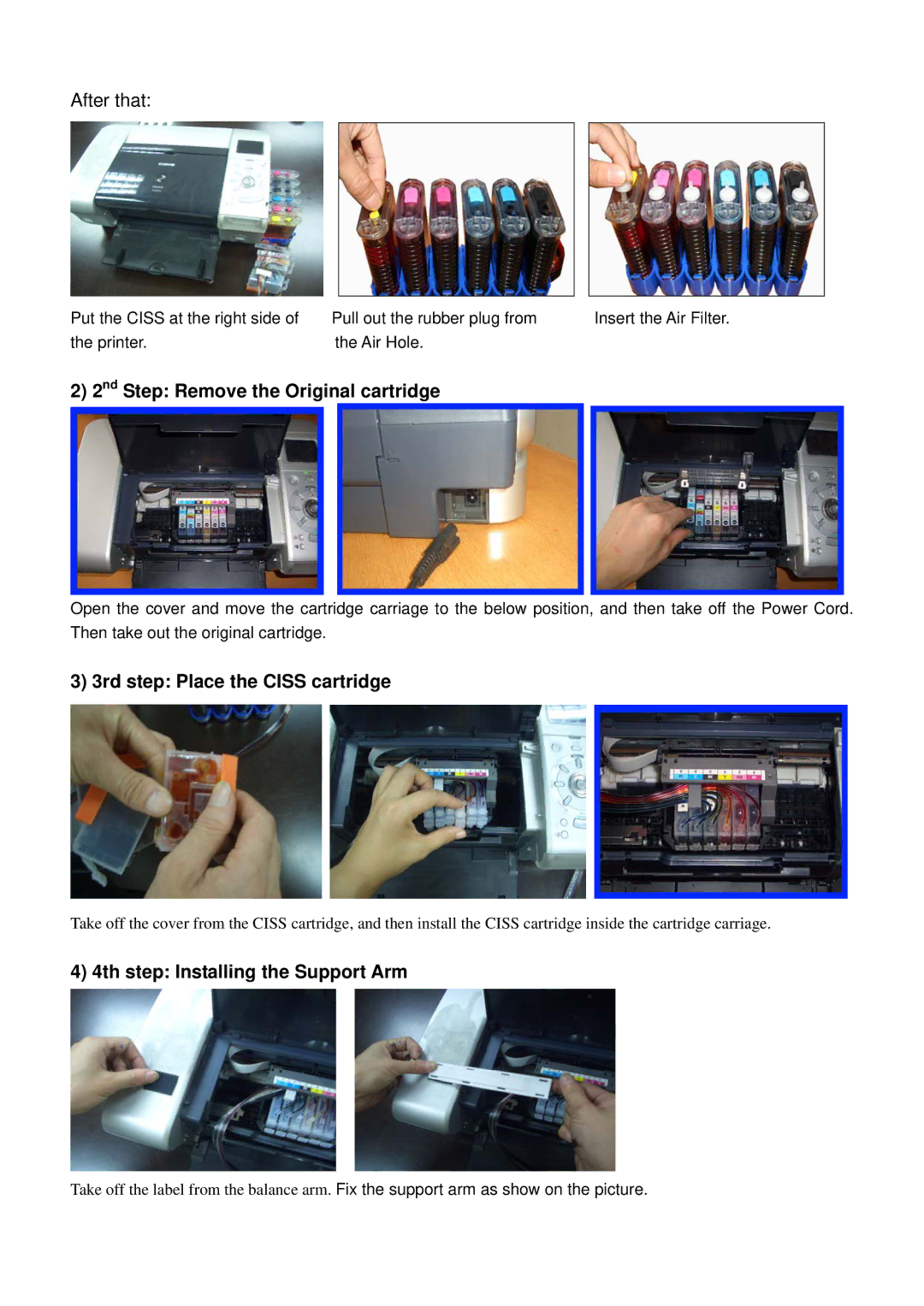 Canon ip6000 manual 2nd Step Remove the Original cartridge, 3rd step Place the Ciss cartridge 