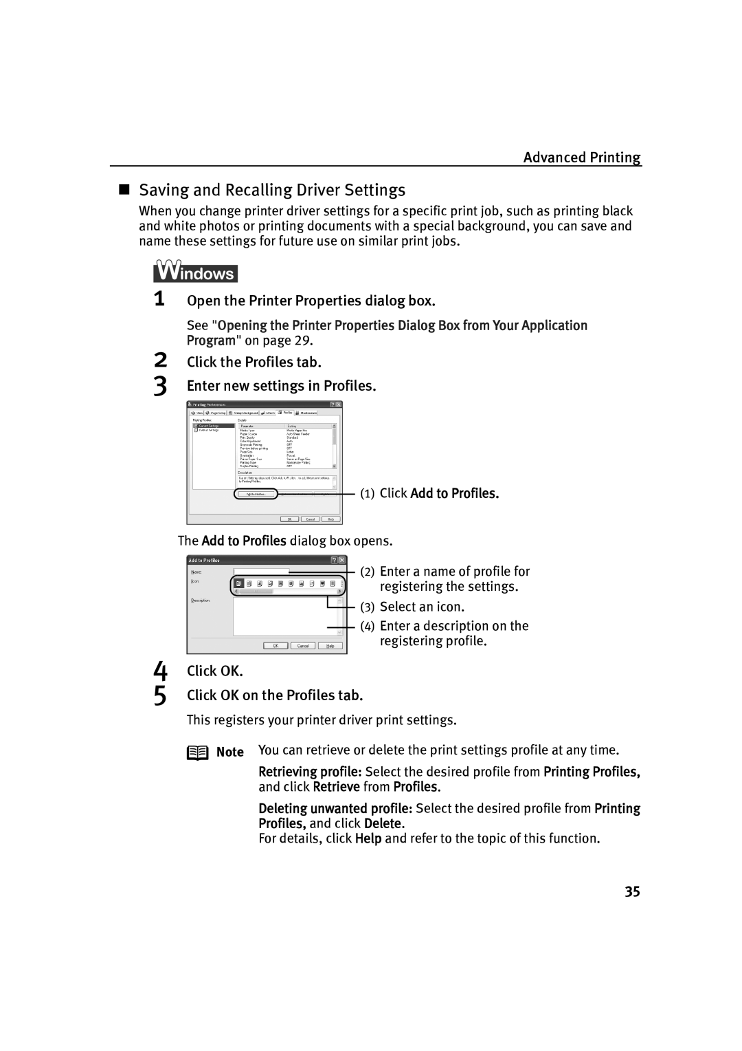 Canon IP90 quick start Click the Profiles tab Enter new settings in Profiles, Click OK Click OK on the Profiles tab 