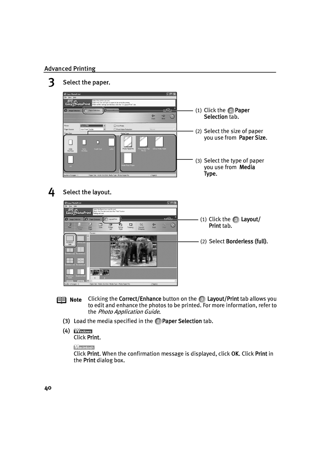 Canon IP90 Advanced Printing Select the paper, Select the layout, Selection tab, Print tab Select Borderless full 