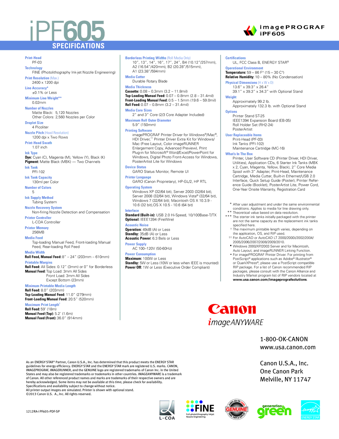 Canon IPF605 Print-Head, Technology, Print Resolution Max, Line Accuracy, Minimum Line Weight, Number of Nozzles, Ink Type 