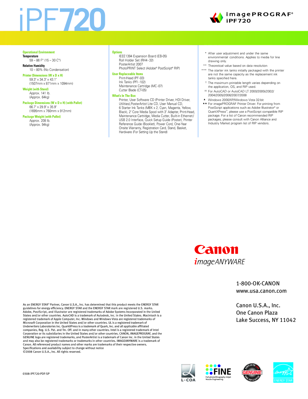 Canon IPF720 Operational Environment, Weight with Stand, Package Dimensions W x D x H with Pallet 66.7 x 29.9 x, Options 