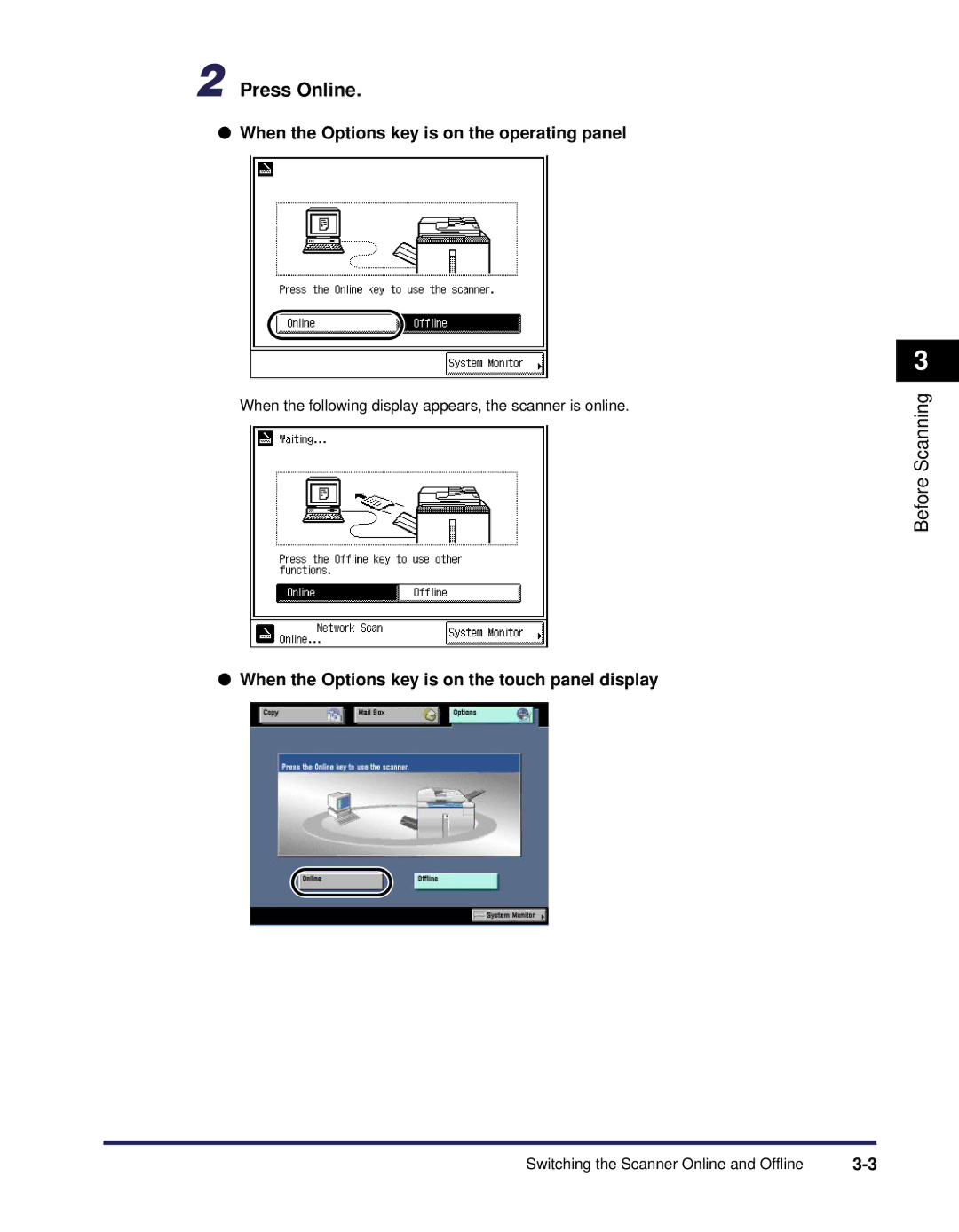 Canon iR Series manual Press Online, When the Options key is on the operating panel 