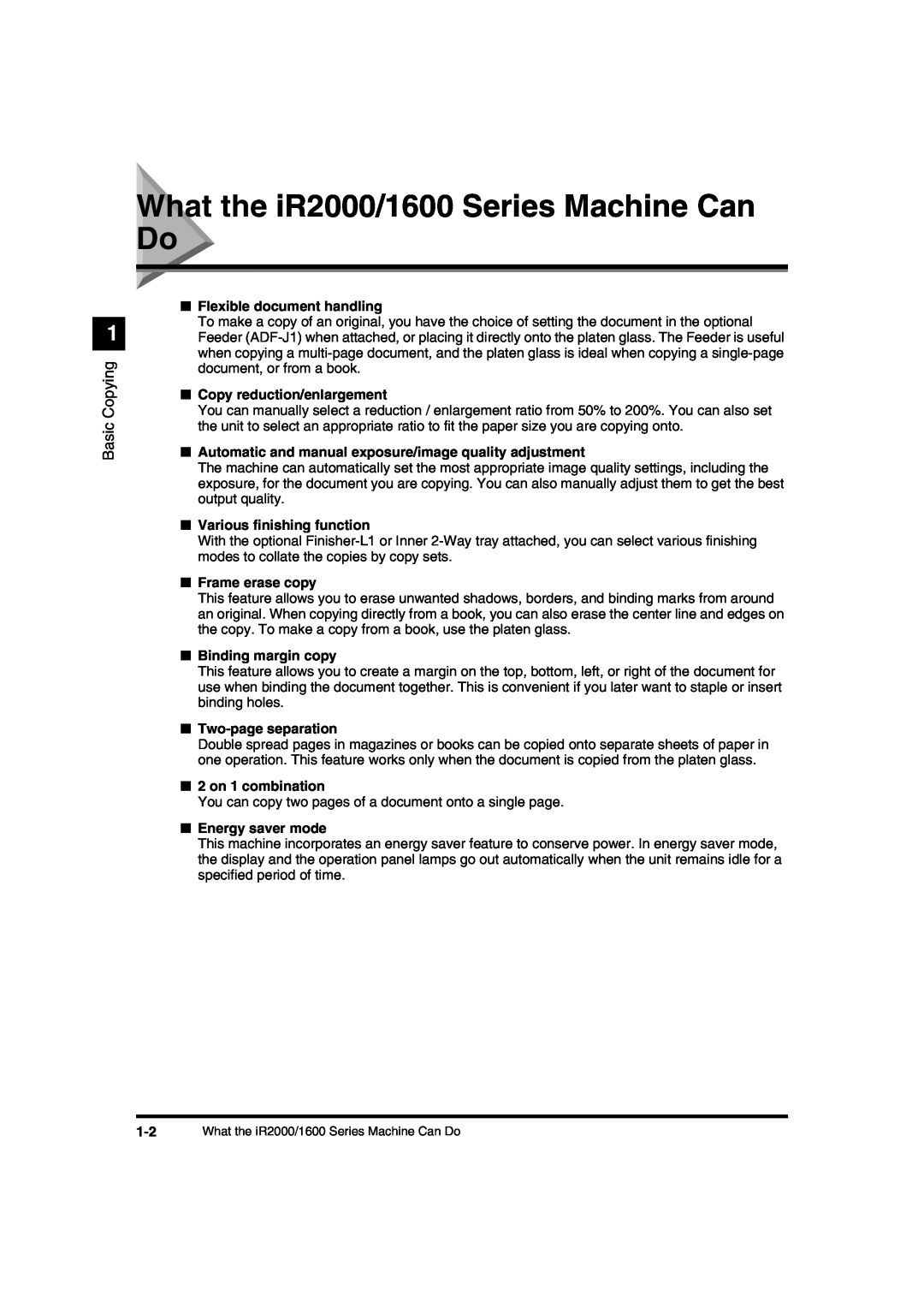 Canon IR1600 manual What the iR2000/1600 Series Machine Can Do, Basic Copying, Flexible document handling, Frame erase copy 