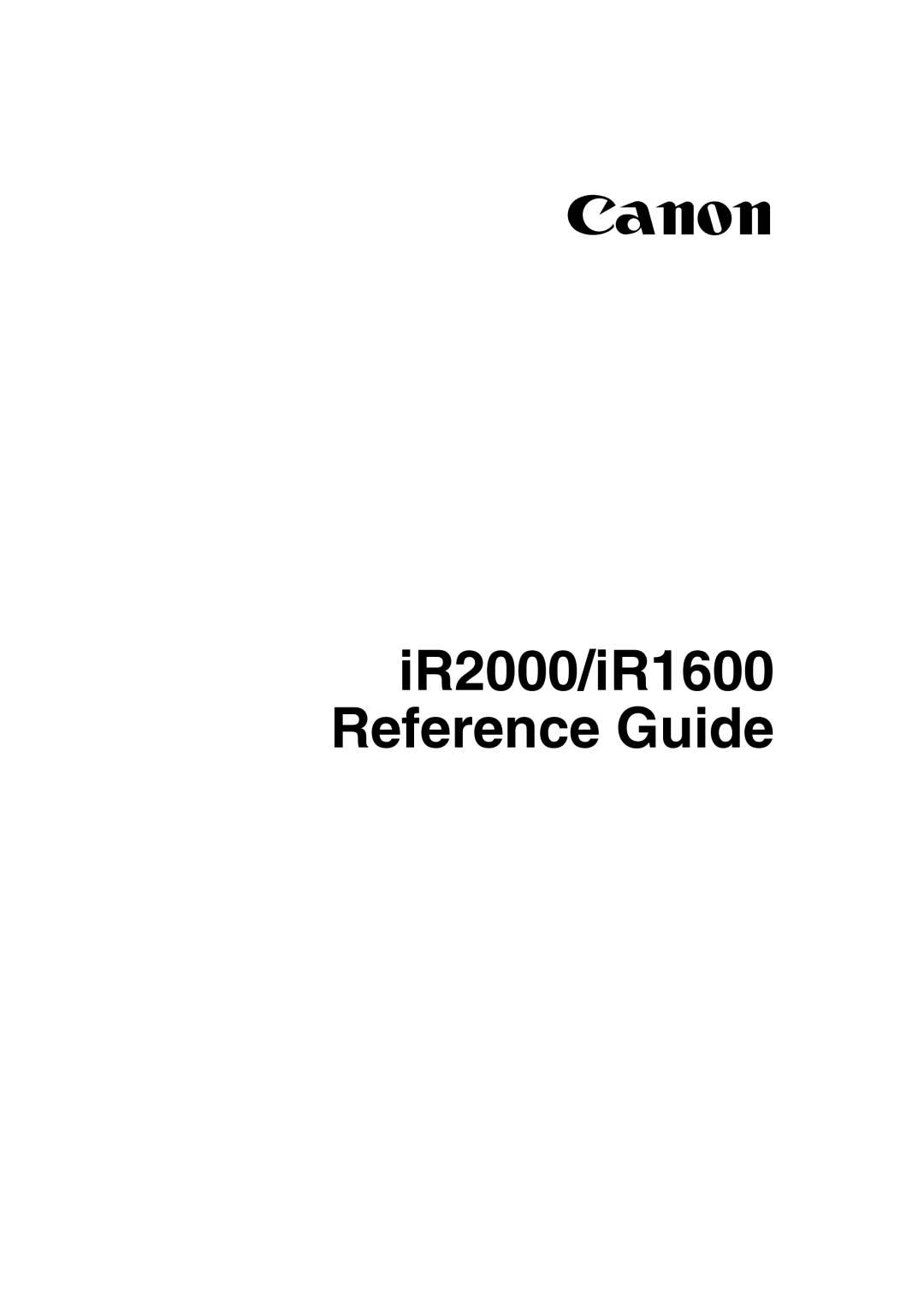 Canon IR1600 manual IR2000/iR1600 Reference Guide 