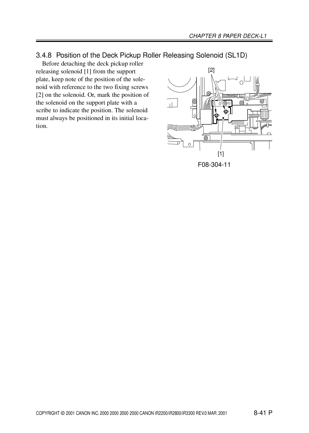 Canon IR3300, IR2800, IR2200 manual Position of the Deck Pickup Roller Releasing Solenoid SL1D, F08-304-11 