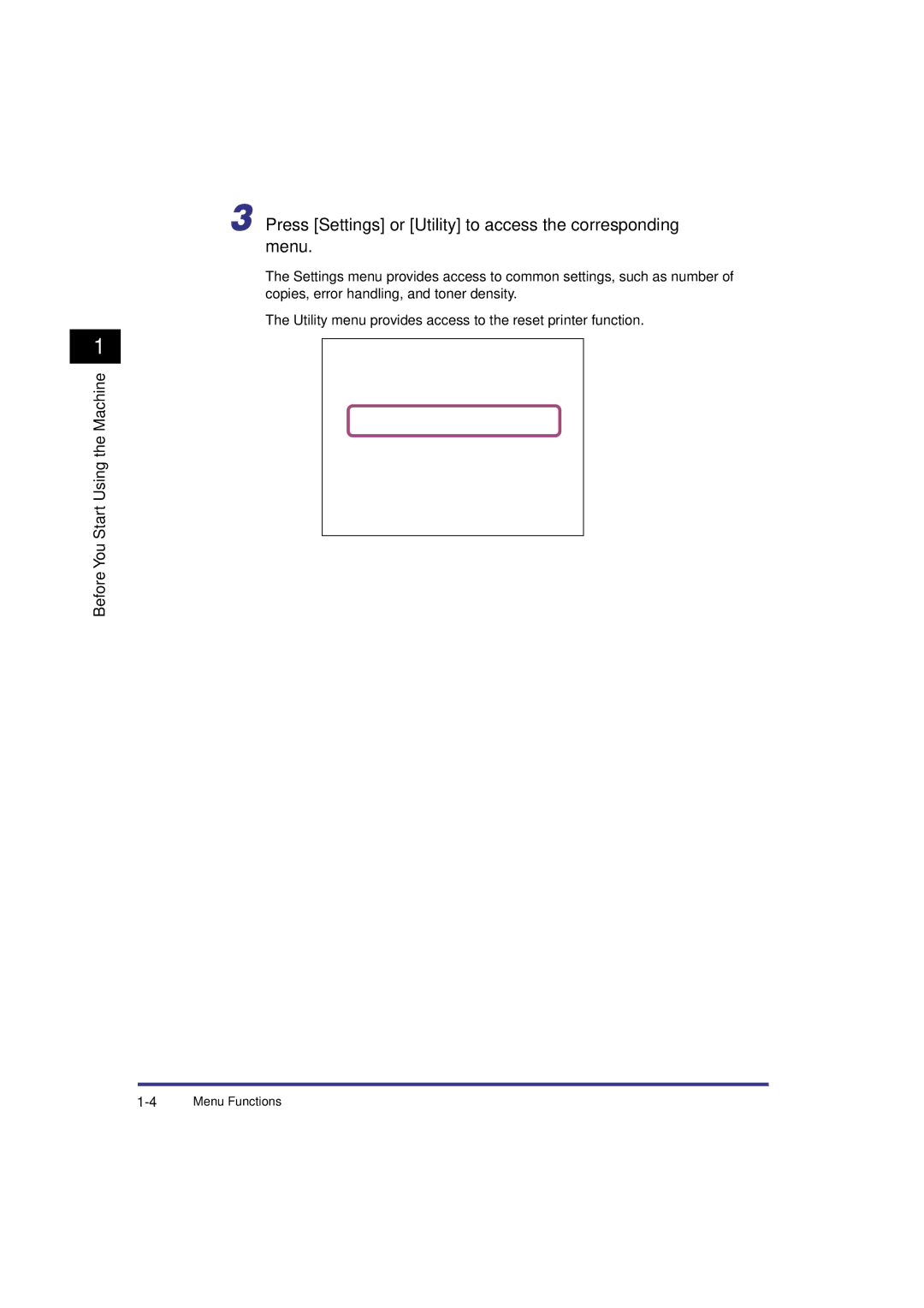 Canon IR3300 manual Press Settings or Utility to access the corresponding menu 