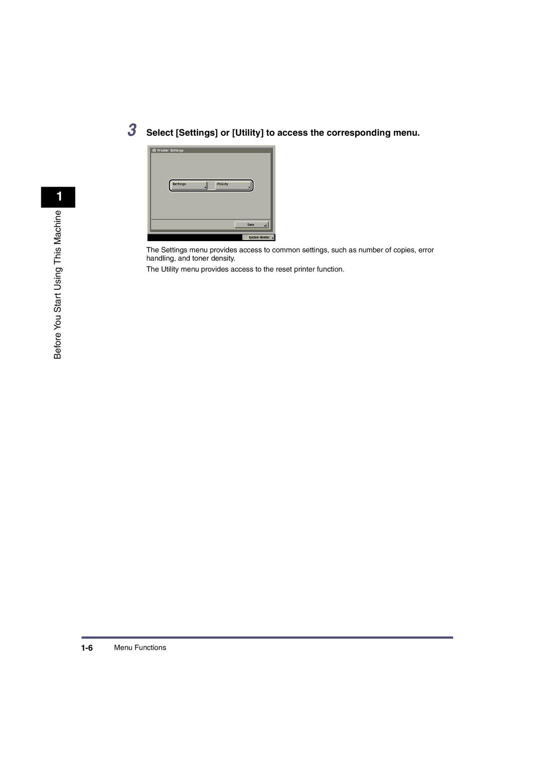 Canon iR2270, ir3570, ir4570, iR3530, iR2870, iR2230 manual Select Settings or Utility to access the corresponding menu 