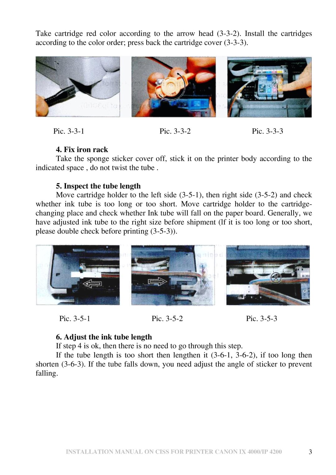 Canon IX 4000 installation manual Fix iron rack, Inspect the tube length, Adjust the ink tube length 