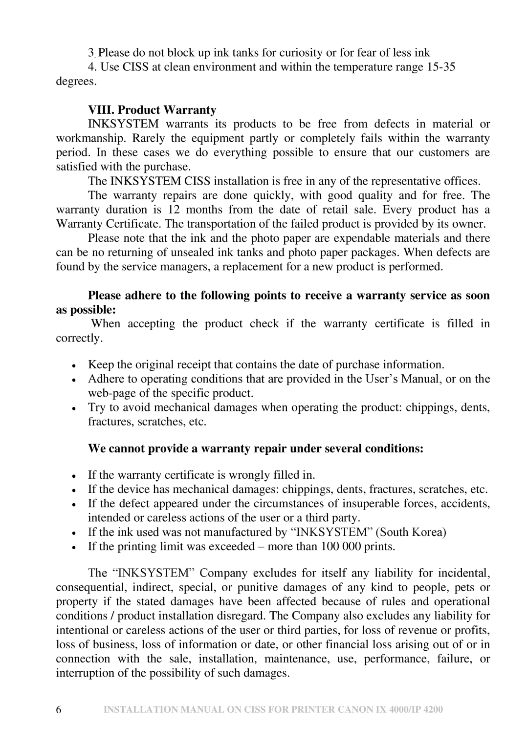 Canon IX 4000 installation manual VIII. Product Warranty, We cannot provide a warranty repair under several conditions 