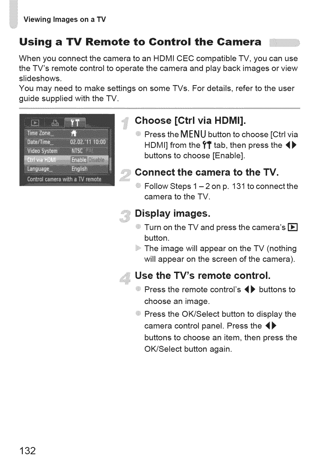 Canon IXUS 220HS manual Using a TV Remote to Control the Camera, Choose Ctrl via Hdmi, Connect the camera to the TV, 132 