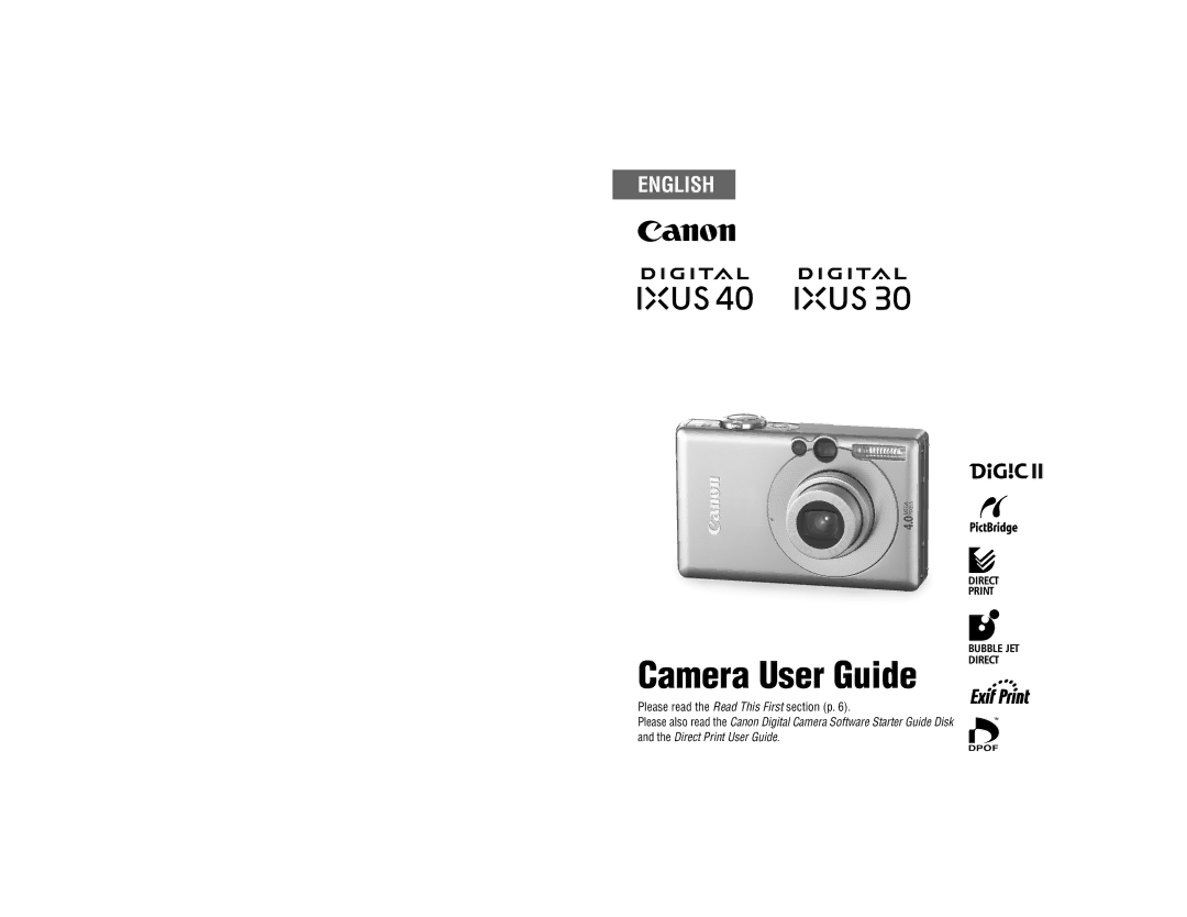 Canon IXUS 40, IXUS 30 manual Camera User Guide, Please read the Read This First section p 