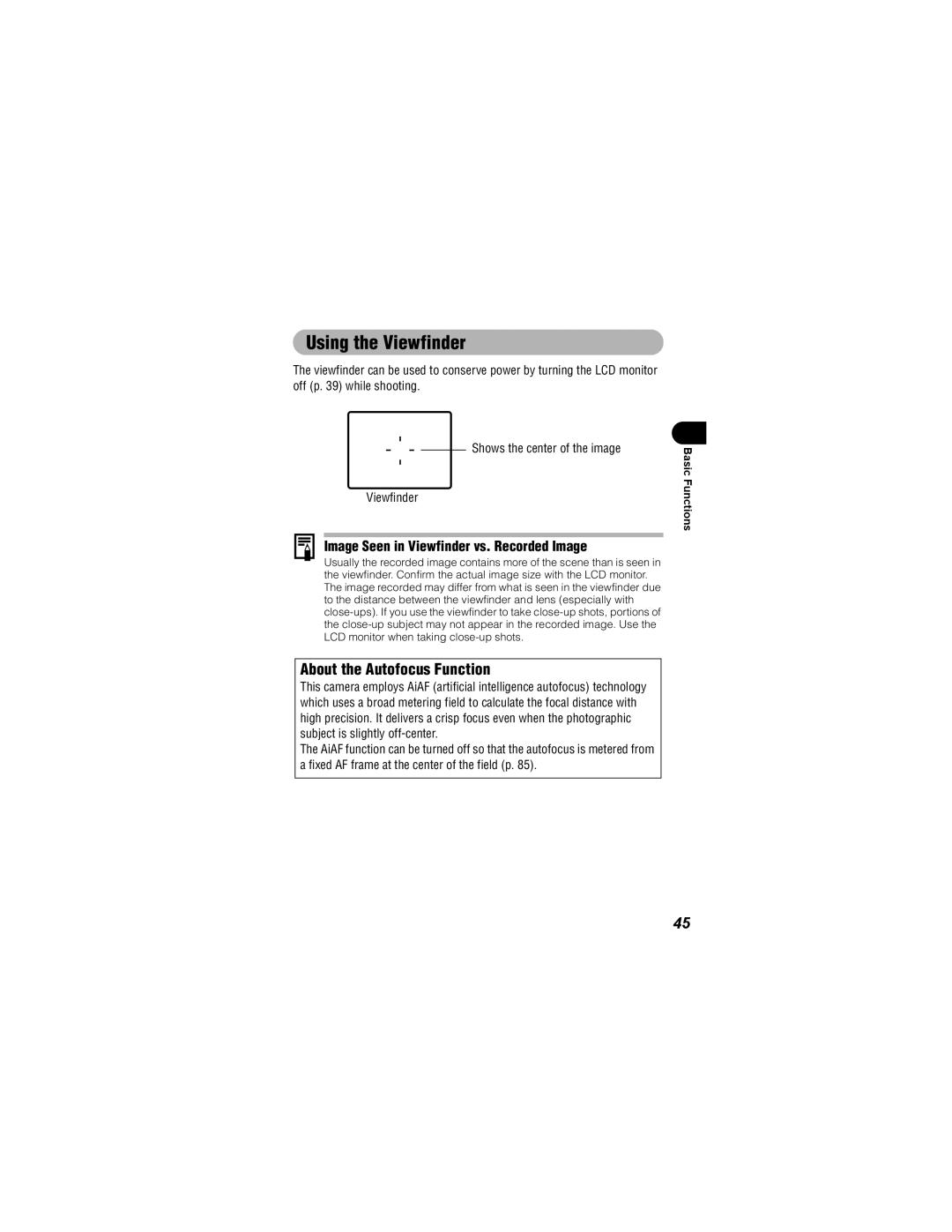 Canon IXUS 40, IXUS 30 Using the Viewfinder, About the Autofocus Function, Image Seen in Viewfinder vs. Recorded Image 