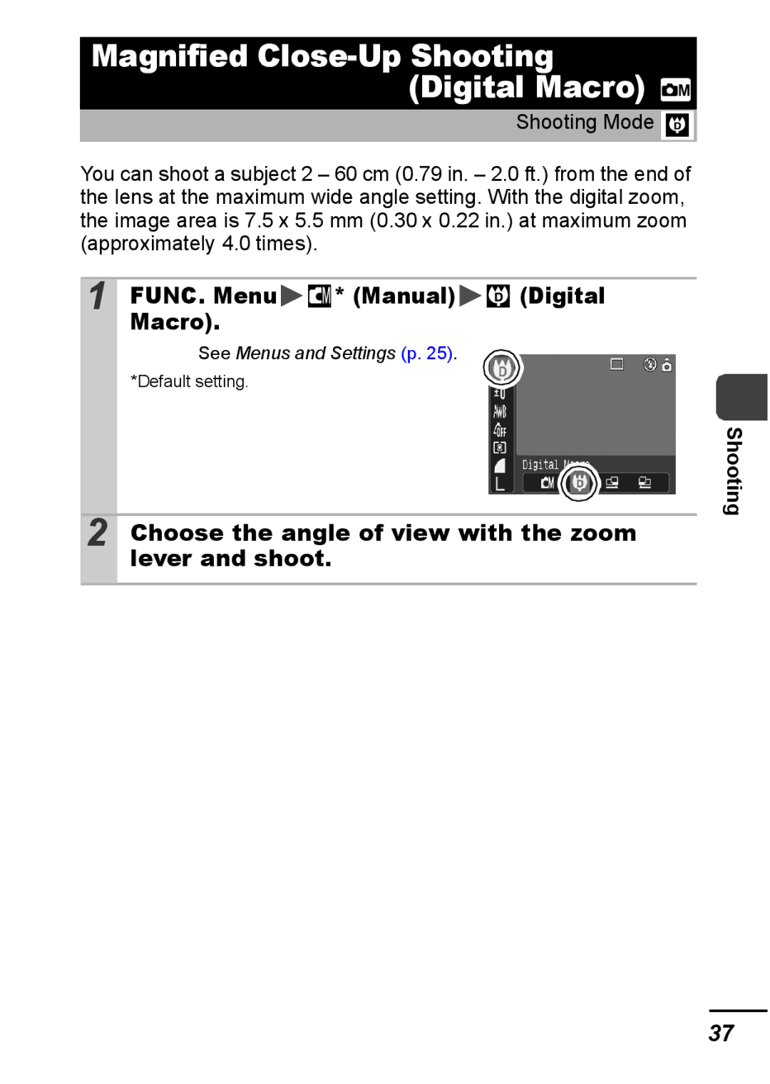 Canon IXUS 800 IS appendix FUNC. Menu Manual Digital Macro, Choose the angle of view with the zoom, Lever and shoot 