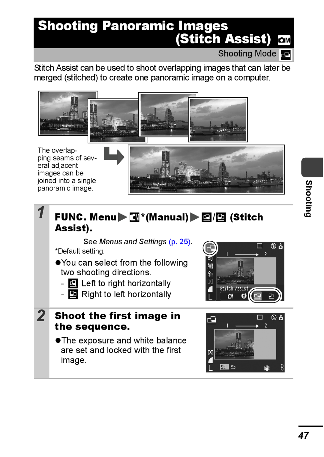 Canon IXUS 800 IS appendix FUNC. Menu Manual Stitch Assist, Shoot the first image in the sequence 