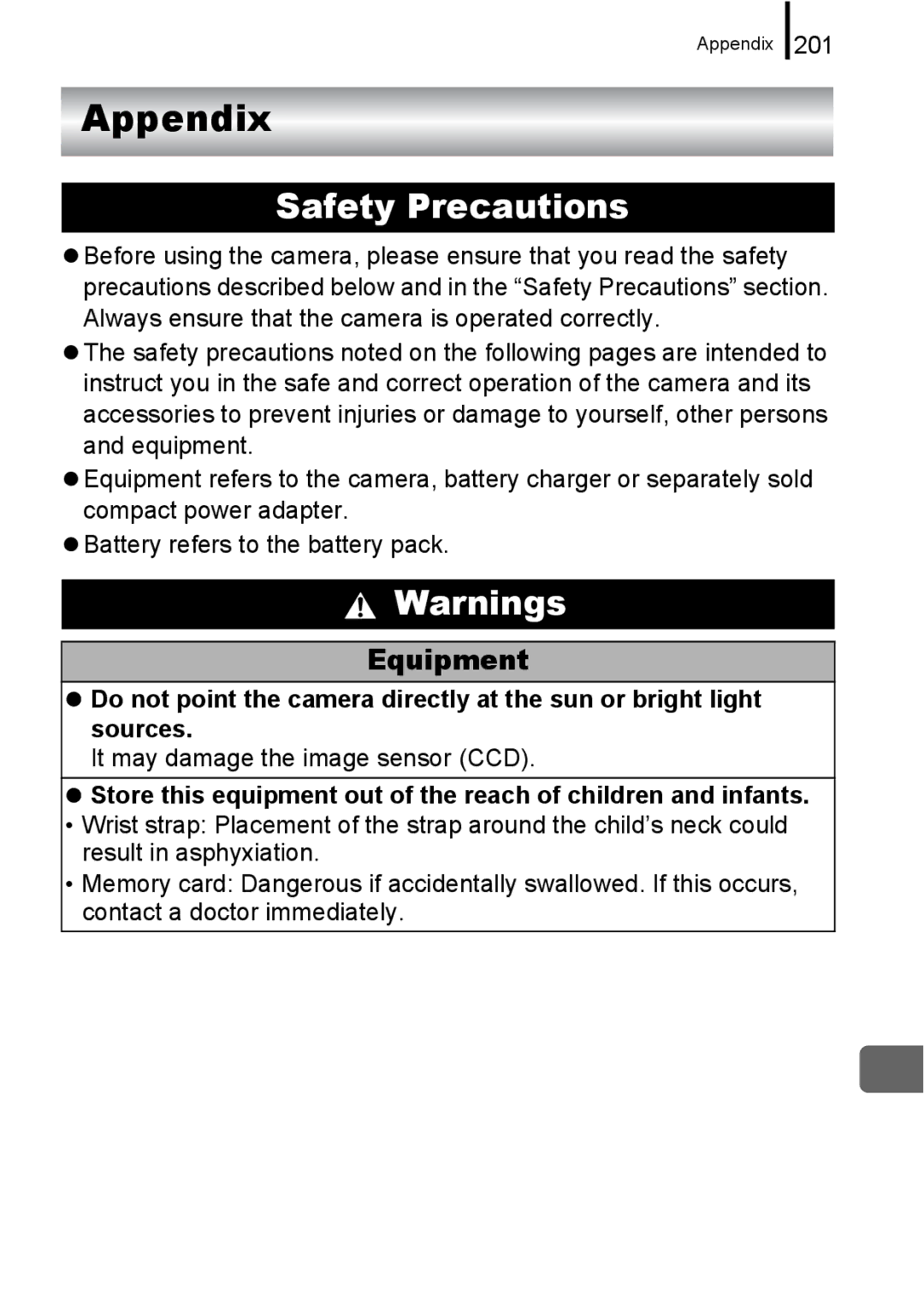 Canon IXUS 860 IS appendix Appendix, Equipment, 201, It may damage the image sensor CCD 