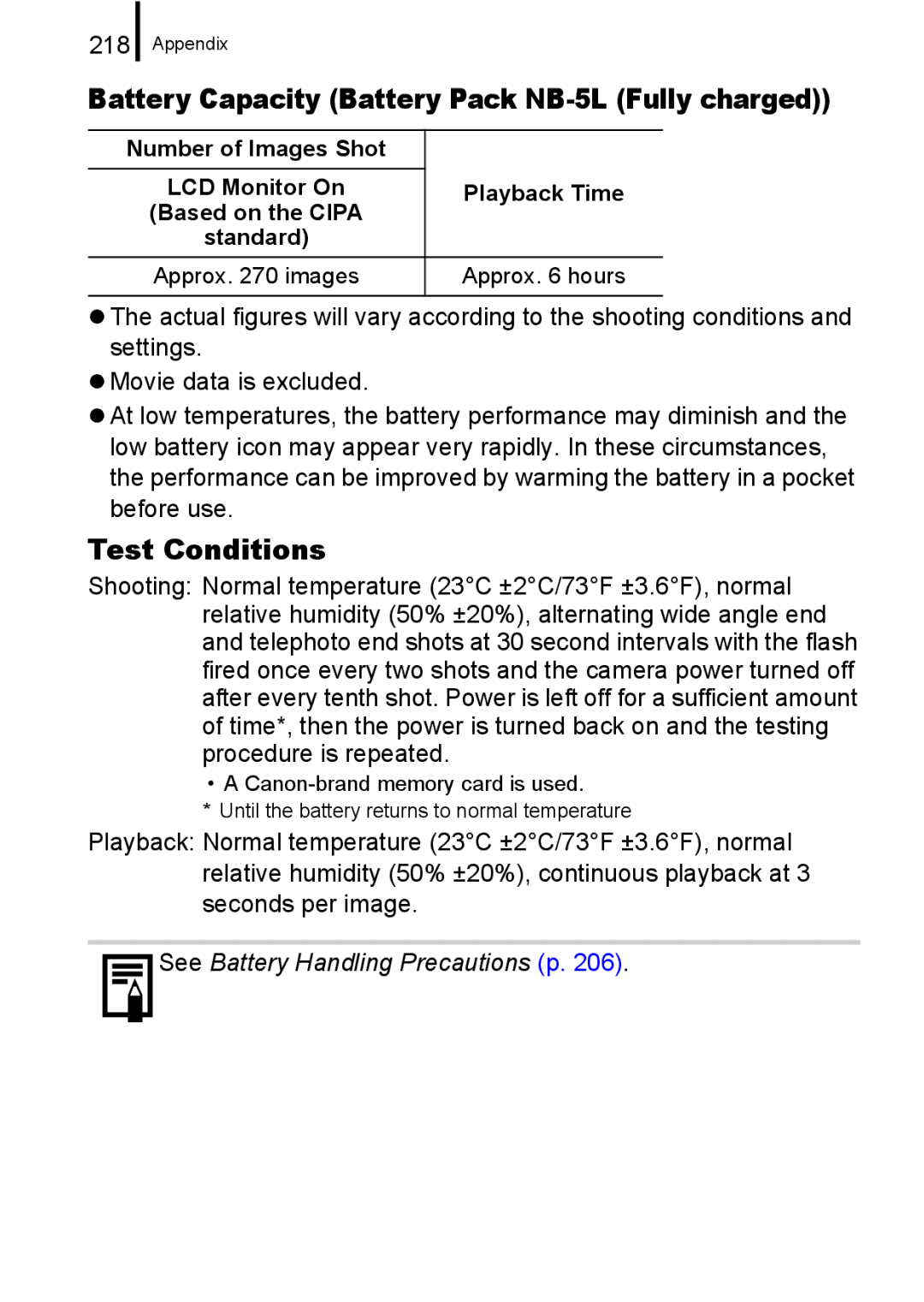 Canon IXUS 860 IS appendix Battery Capacity Battery Pack NB-5L Fully charged, Test Conditions, 218, Approx hours 