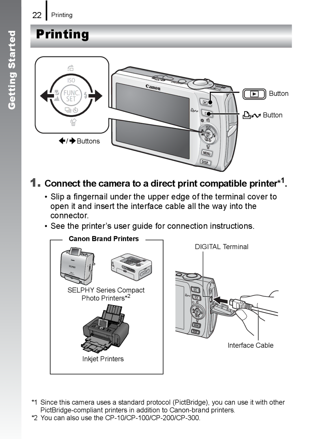 Canon IXUS 860 IS appendix Printing, Connect the camera to a direct print compatible printer*1 