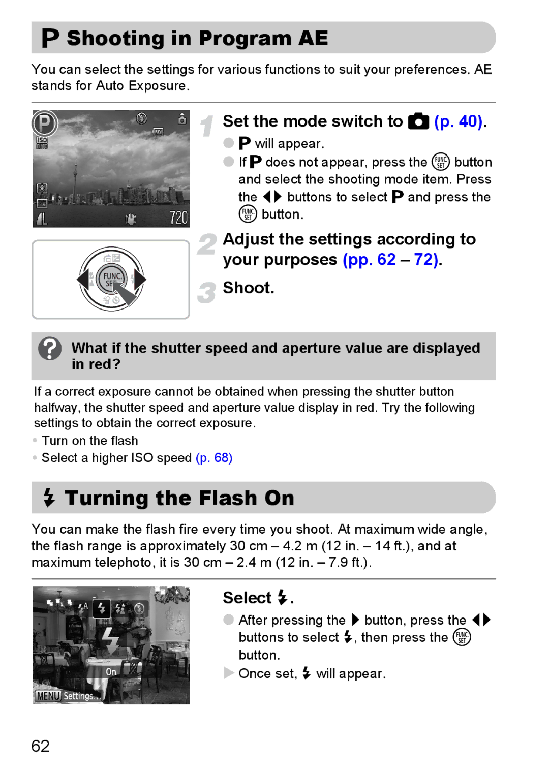 Canon IXUS 95 IS manual Shooting in Program AE, Turning the Flash On, Set the mode switch to 4 p, Select h 