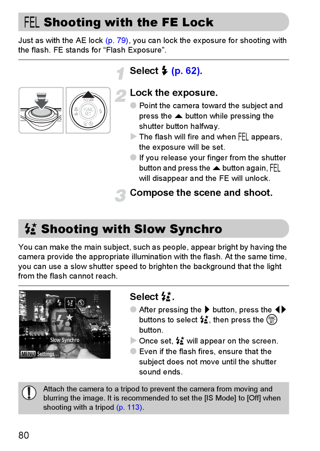 Canon IXUS 95 IS manual Shooting with the FE Lock, … Shooting with Slow Synchro, Select h p Lock the exposure, Select … 