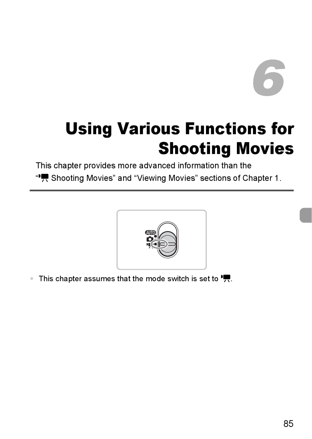 Canon IXUS 95 IS manual Using Various Functions for Shooting Movies, This chapter assumes that the mode switch is set to E 