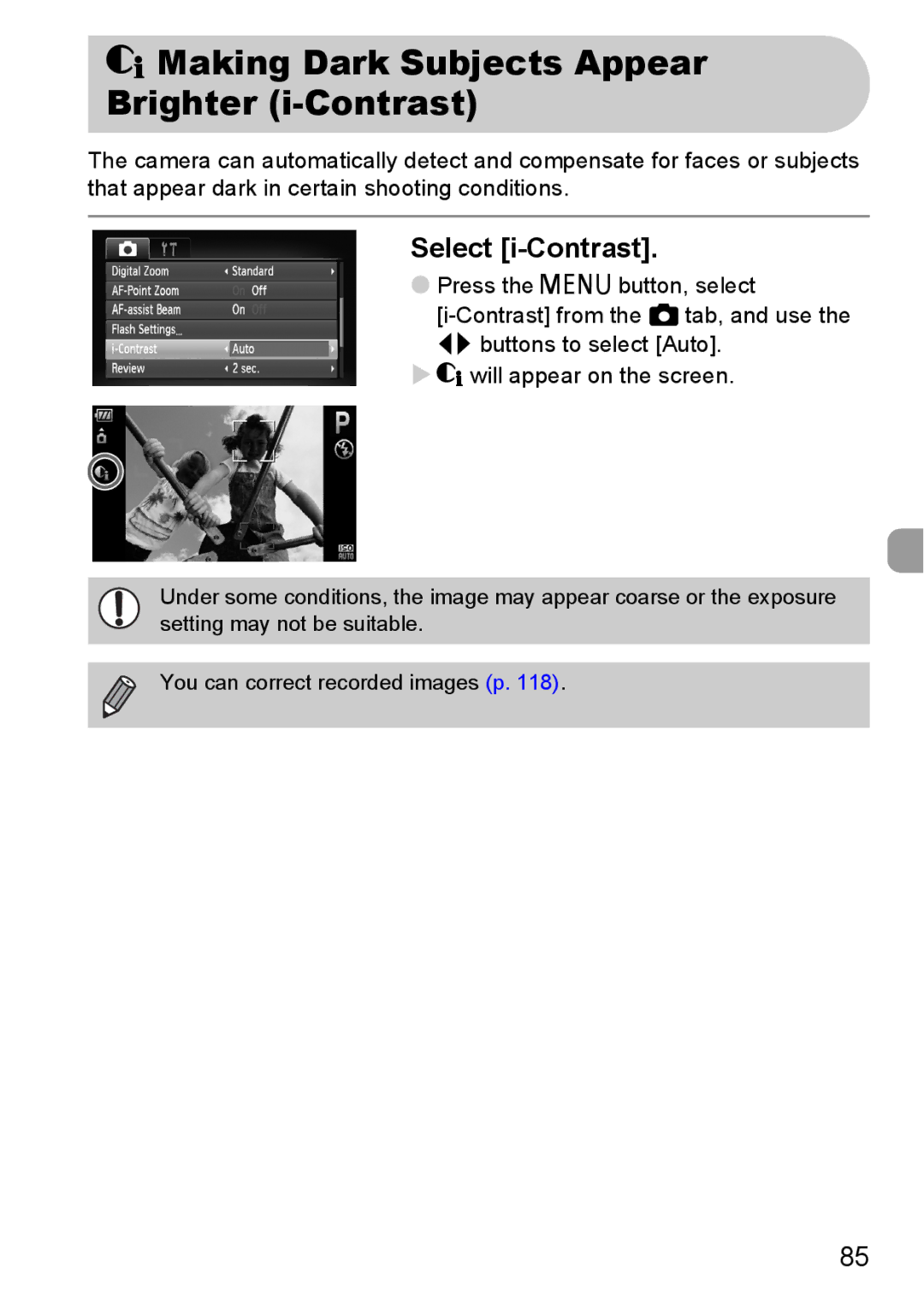 Canon IXUS11015 manual @ Making Dark Subjects Appear Brighter i-Contrast, Select i-Contrast 