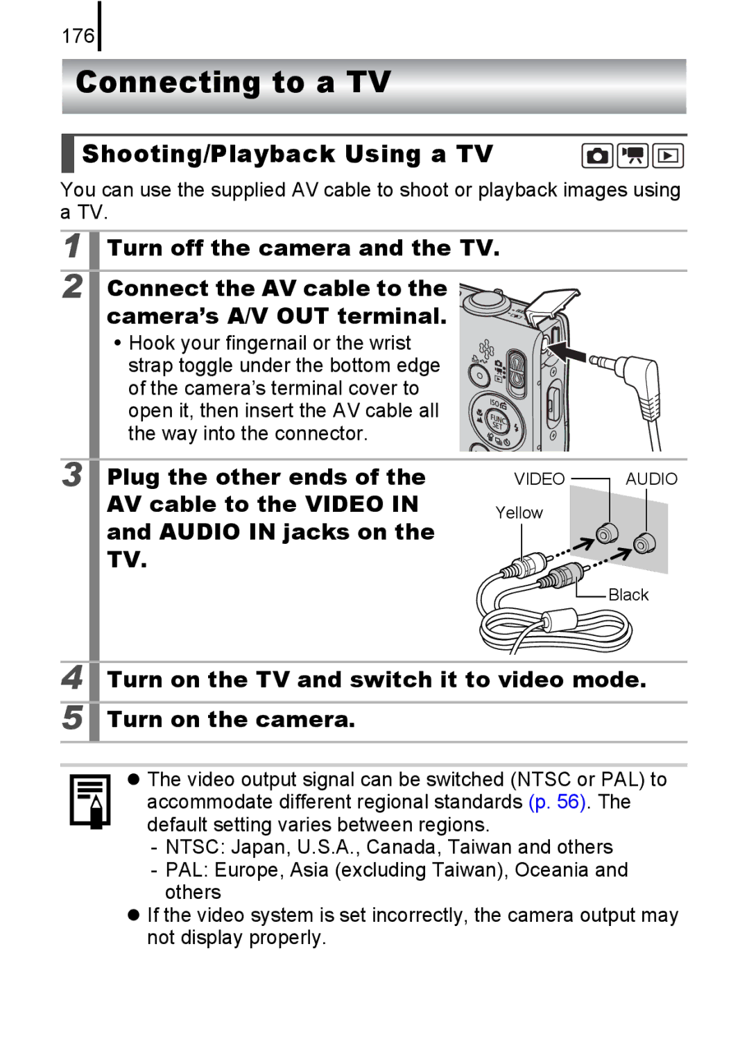 Canon IXUS82IS, IXUS 80IS Connecting to a TV, Shooting/Playback Using a TV, Plug the other ends, AV cable to the Video 