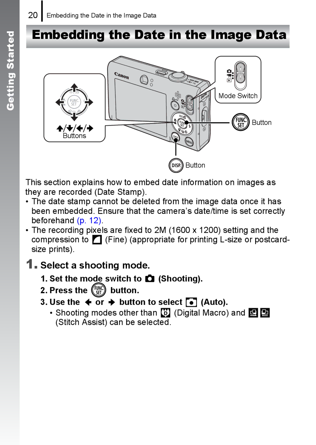 Canon IXUS82IS, IXUS 80IS manual Embedding the Date in the Image Data, Select a shooting mode 