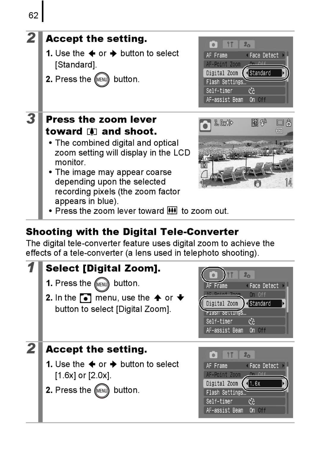 Canon IXUS82IS manual Accept the setting, Press the zoom lever toward and shoot, Shooting with the Digital Tele-Converter 