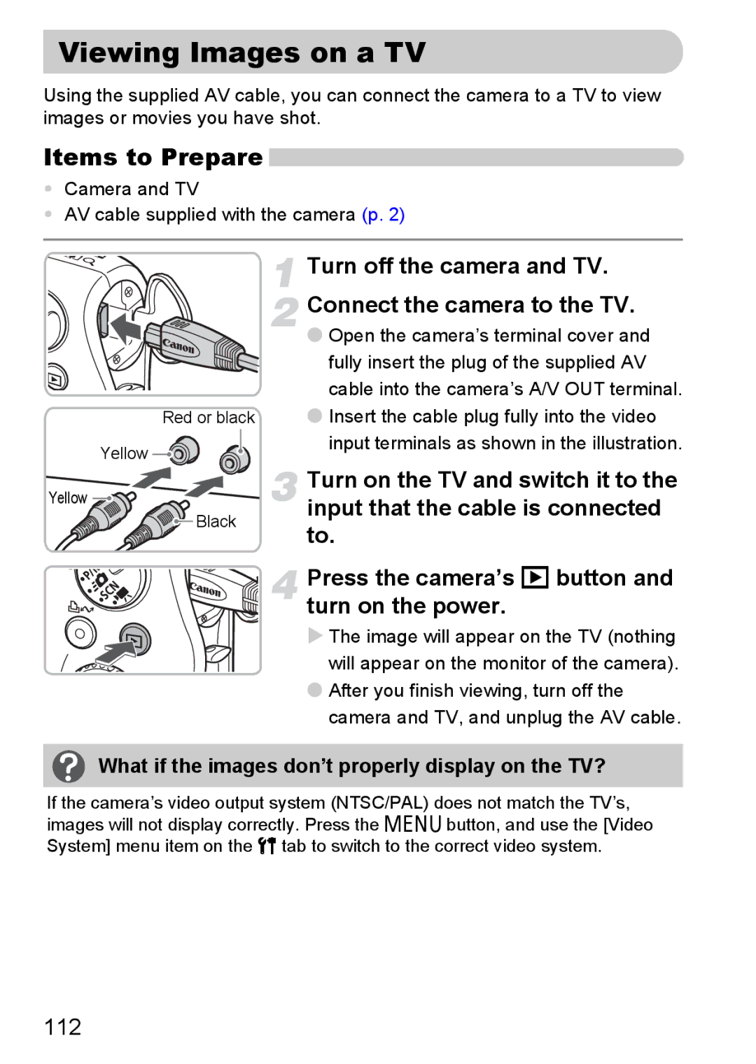 Canon IXUS980IS manual Viewing Images on a TV, Turn off the camera and TV. Connect the camera to the TV, 112 