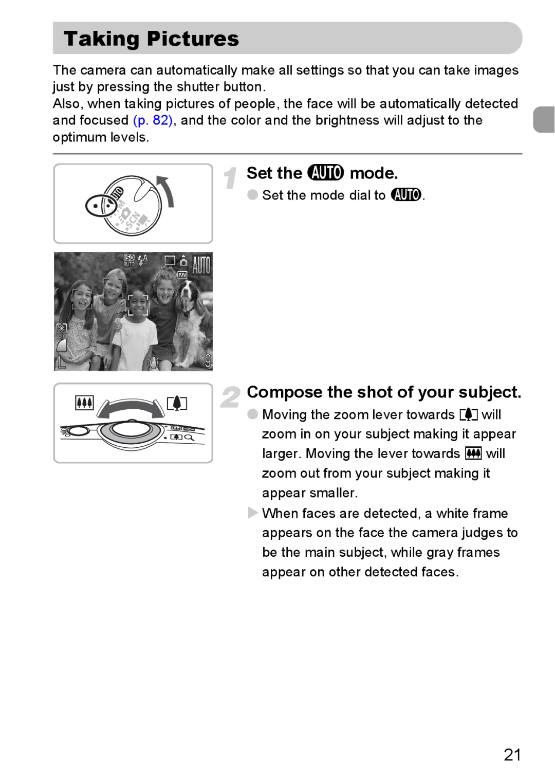 Canon IXUS980IS manual Taking Pictures, Set the a mode, Compose the shot of your subject 