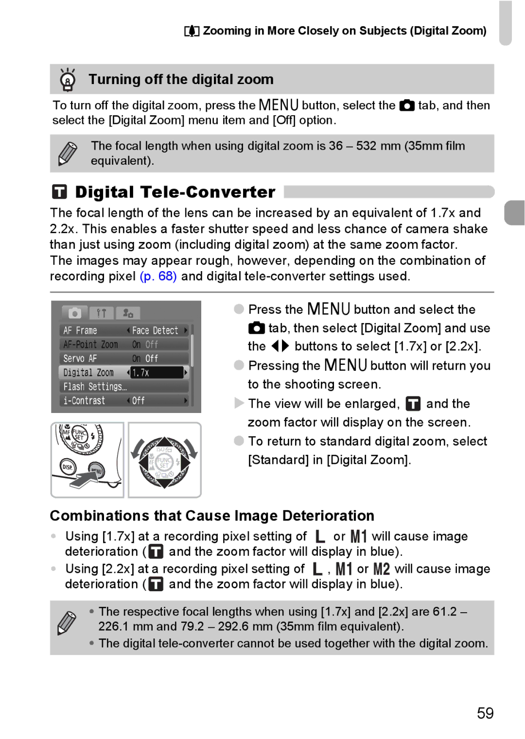 Canon IXUS980IS manual Digital Tele-Converter, Turning off the digital zoom, Combinations that Cause Image Deterioration 