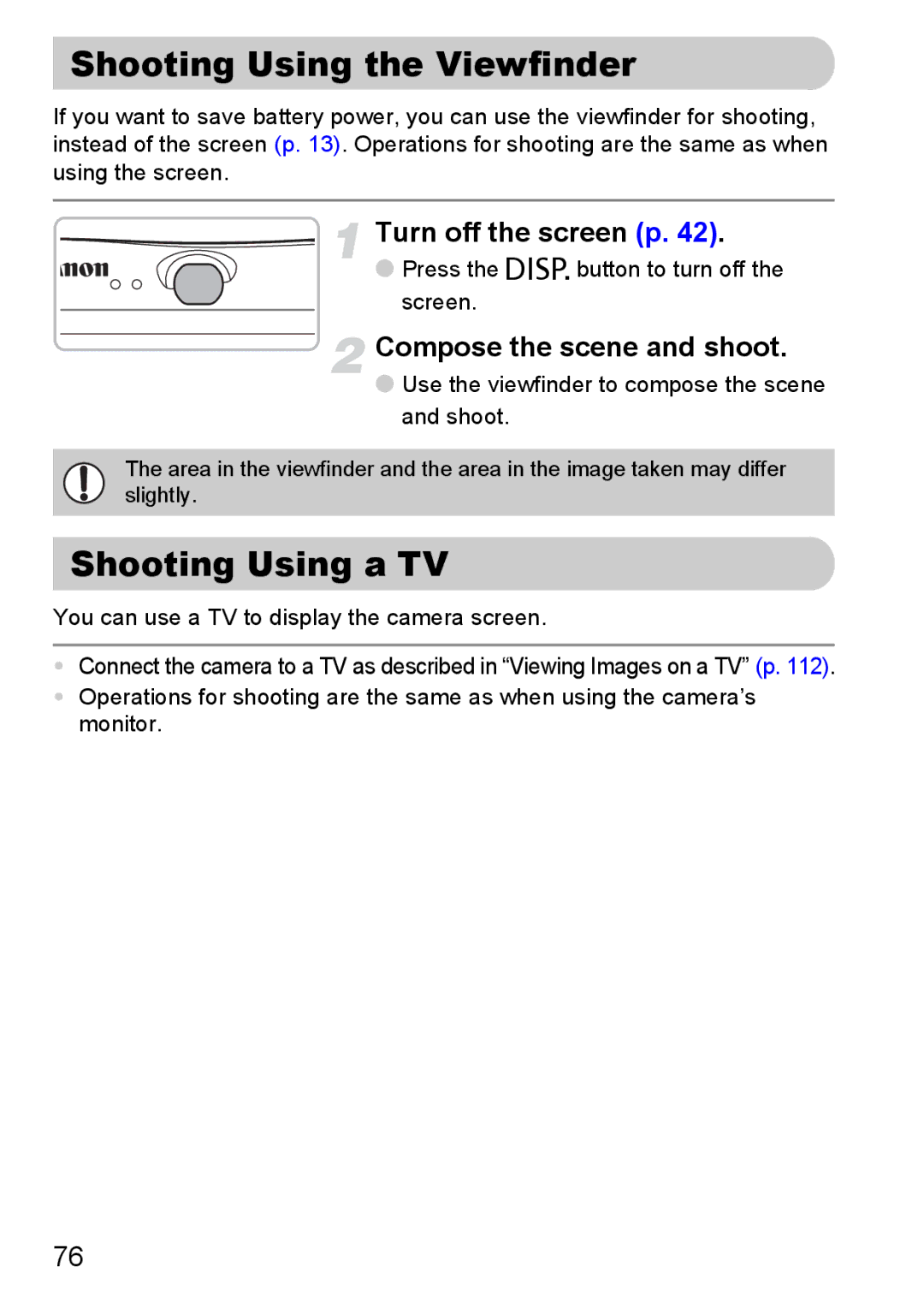 Canon IXUS980IS Shooting Using the Viewfinder, Shooting Using a TV, Turn off the screen p, Compose the scene and shoot 