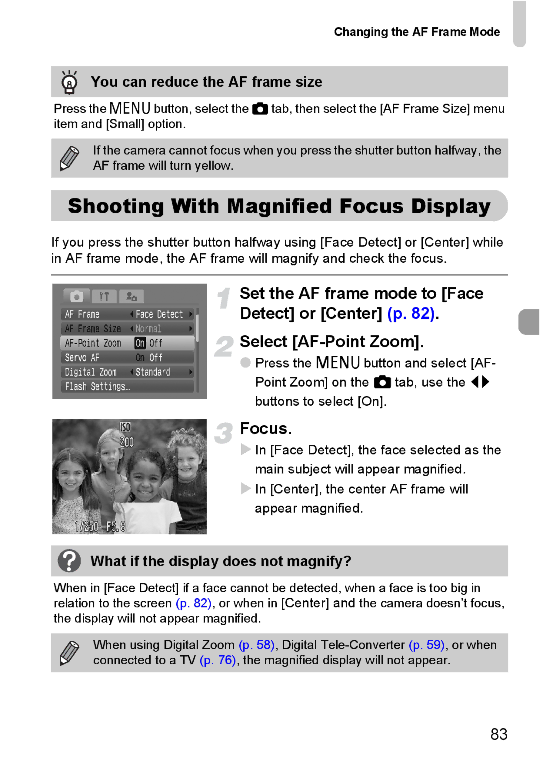 Canon IXUS980IS manual Shooting With Magnified Focus Display, You can reduce the AF frame size, Changing the AF Frame Mode 