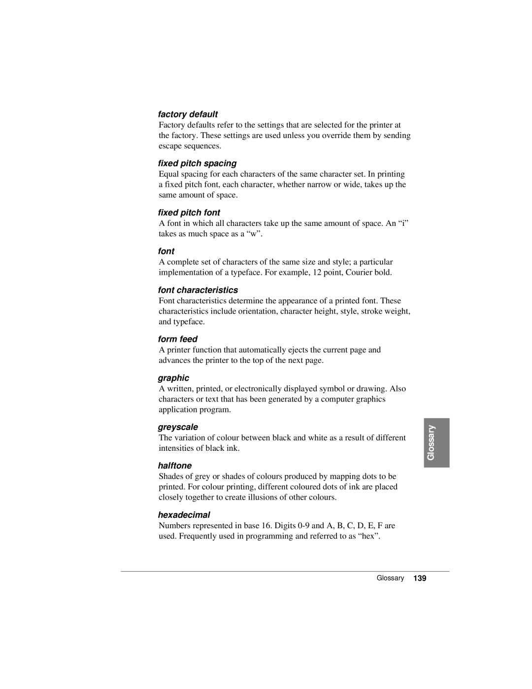 Canon K10158 manual Factory default, Fixed pitch spacing, Fixed pitch font, Font characteristics, Form feed, Graphic 