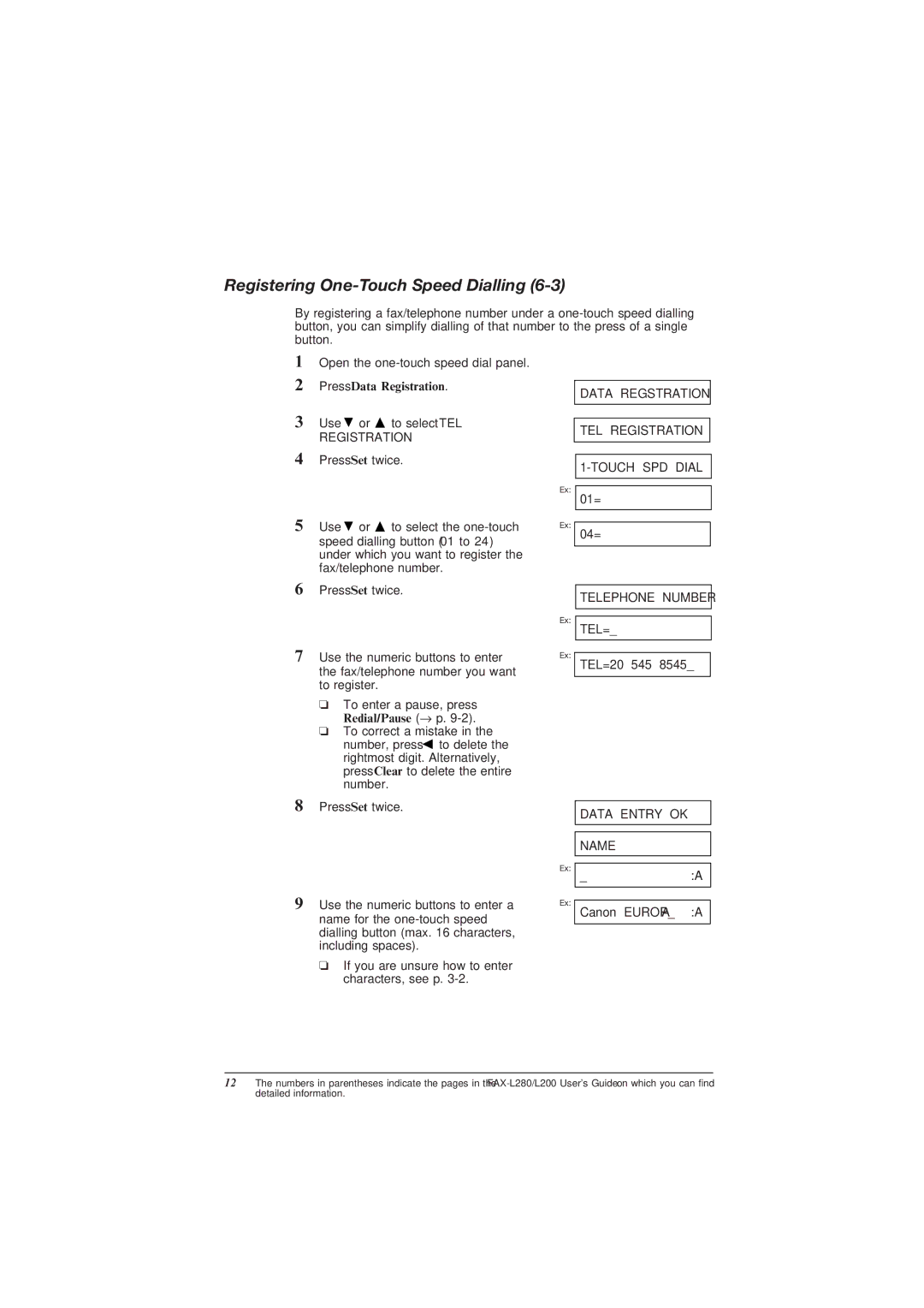 Canon L200 manual Registering One-Touch Speed Dialling, Data Entry OK Name 