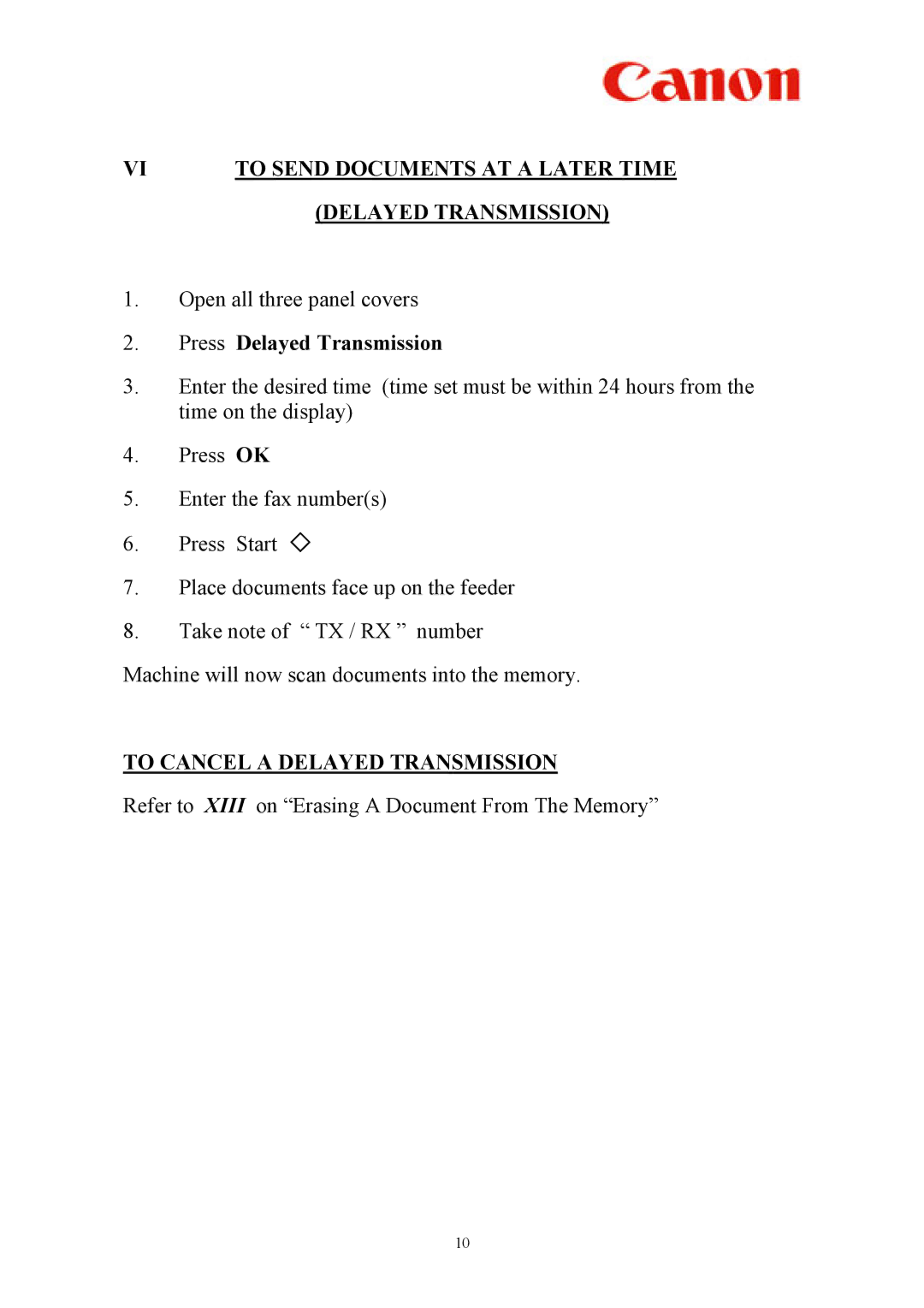 Canon L2000 manual Press Delayed Transmission, To Cancel a Delayed Transmission 