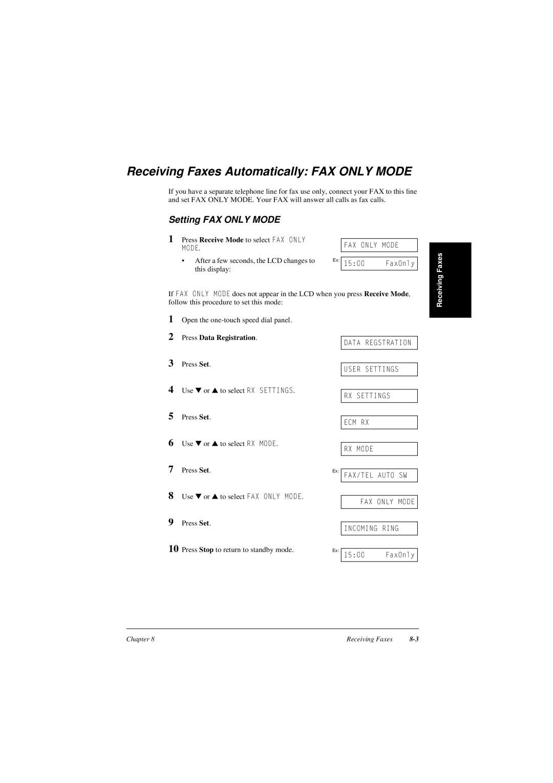 Canon L240, L290 manual Receiving Faxes Automatically FAX ONLY MODE, Setting FAX ONLY MODEFAX, Press Data Registration 