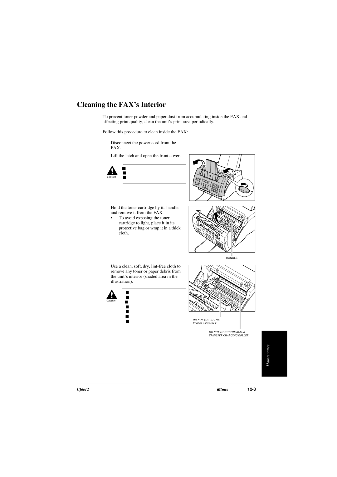 Canon L240, L290 manual Cleaning the FAX’s Interior, So as to avoid injury 