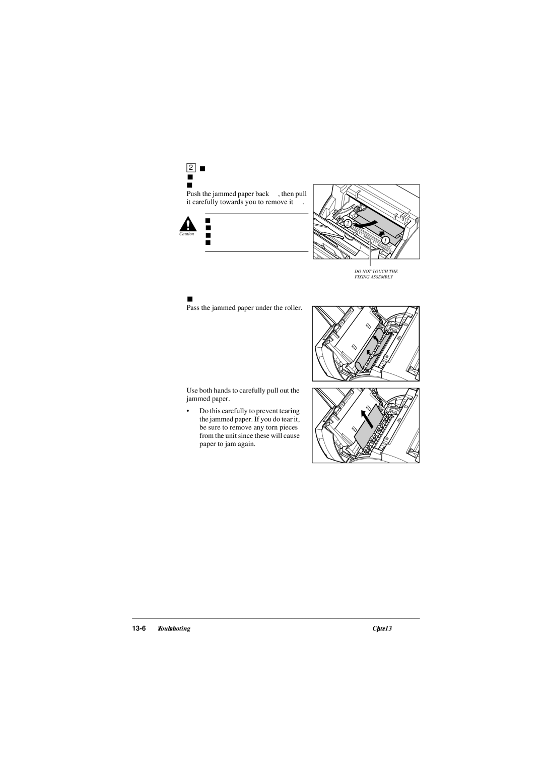 Canon L290, L240 Fixing assembly area Top edge of the jammed paper, Use both hands to carefully pull out the jammed paper 