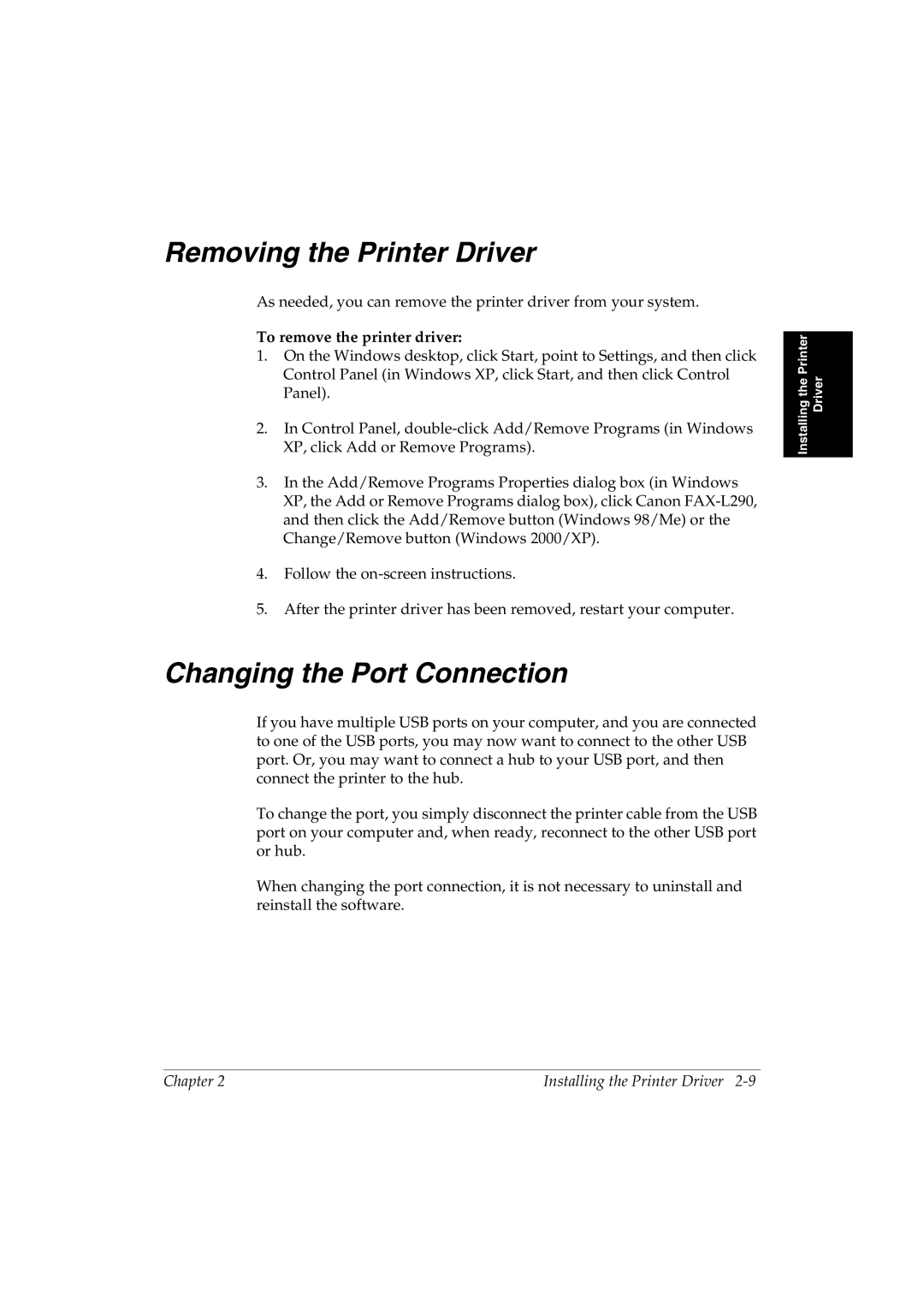 Canon L290 manual Removing the Printer Driver, Changing the Port Connection, To remove the printer driver 