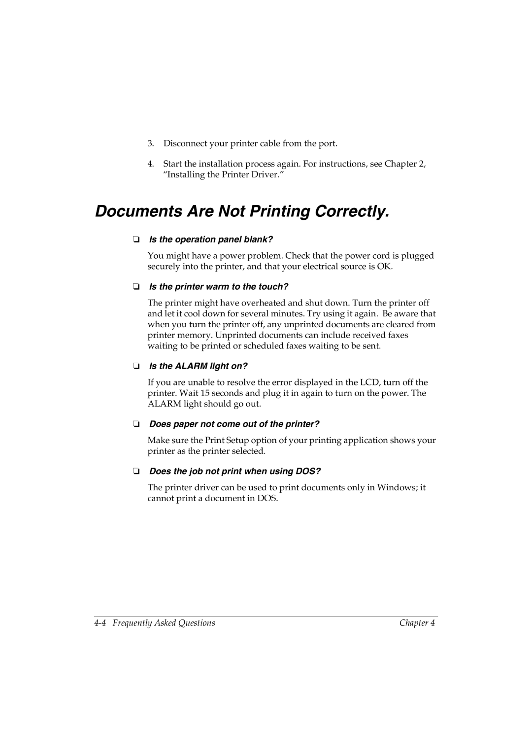 Canon L290 manual Documents Are Not Printing Correctly, Is the printer warm to the touch? 