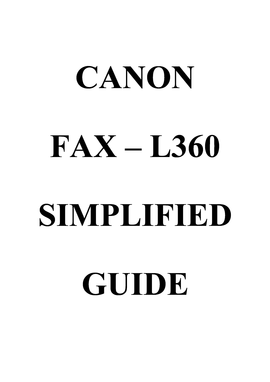 Canon manual CANON FAX - L360 SIMPLIFIED GUIDE 