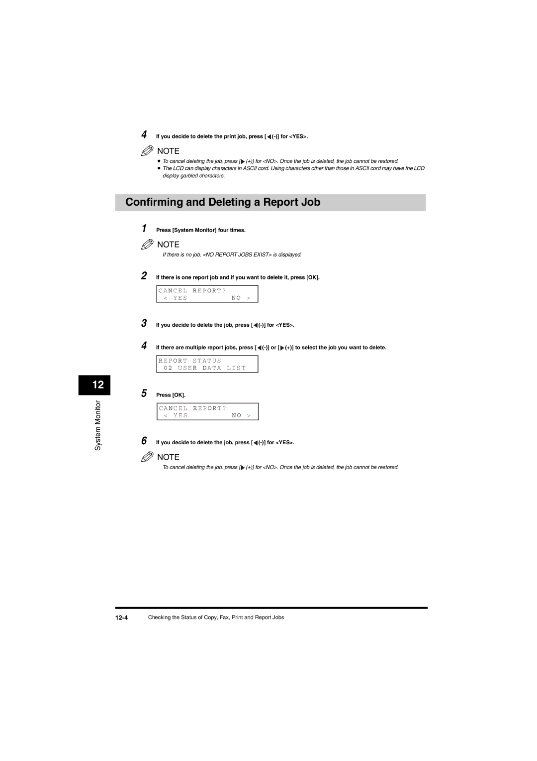 Canon L380S manual Confirming and Deleting a Report Job, Re P O R T ?, Eport ST a T U S US ER D a T a LI S T, 12-4 