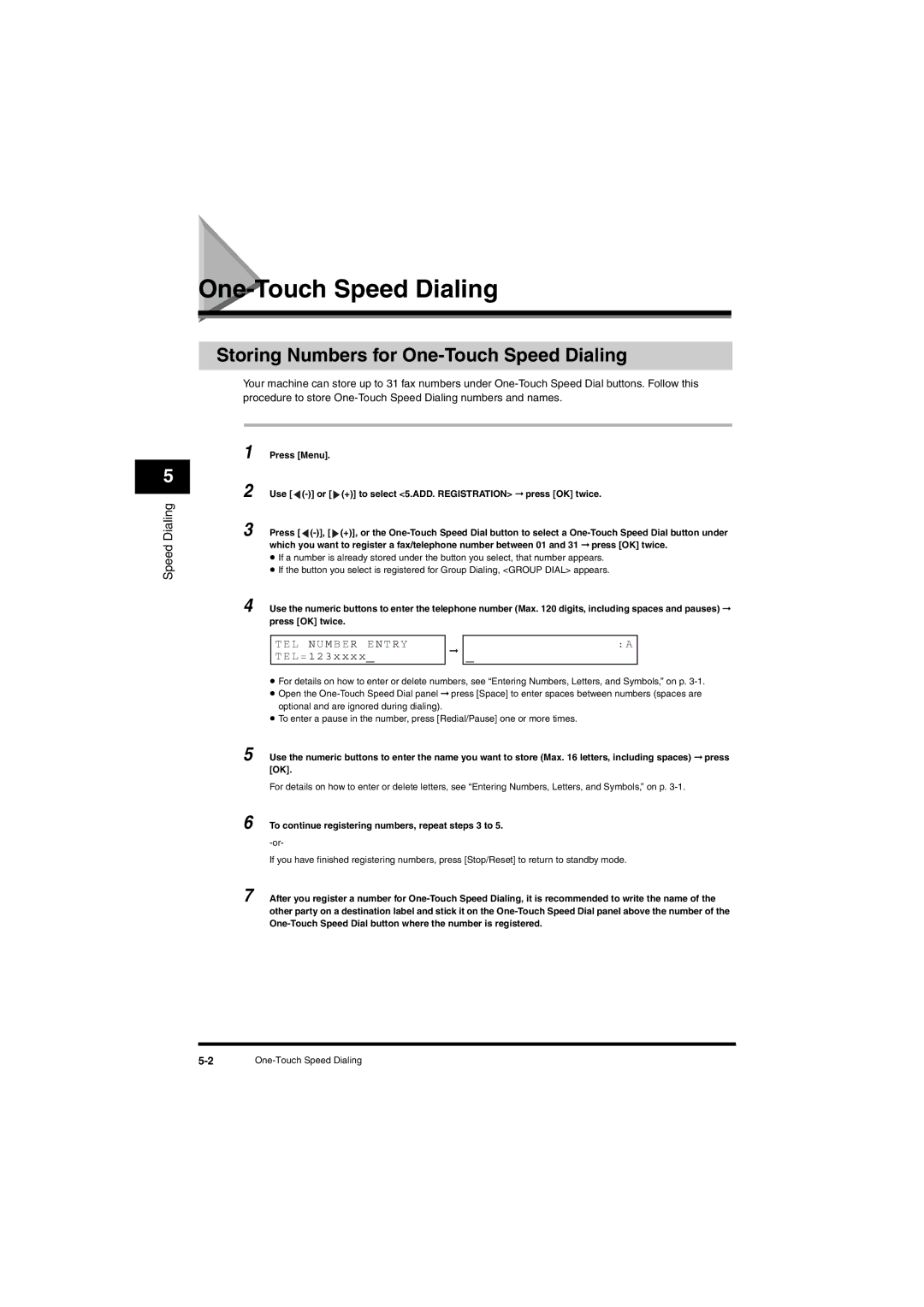 Canon L380S manual Storing Numbers for One-Touch Speed Dialing, Tel Nu M B E R E N T R Y, TEL=12 3 x x 