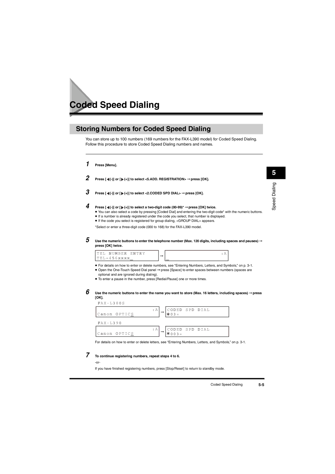 Canon L380S manual Storing Numbers for Coded Speed Dialing, TEL NU M be R E N T R Y, TEL=45 6 xx 