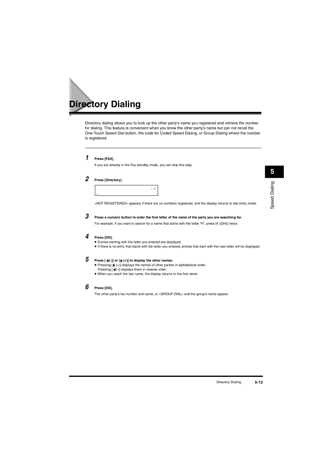 Canon L380S manual Directory Dialing, Press Directory, Press or + to display the other names 