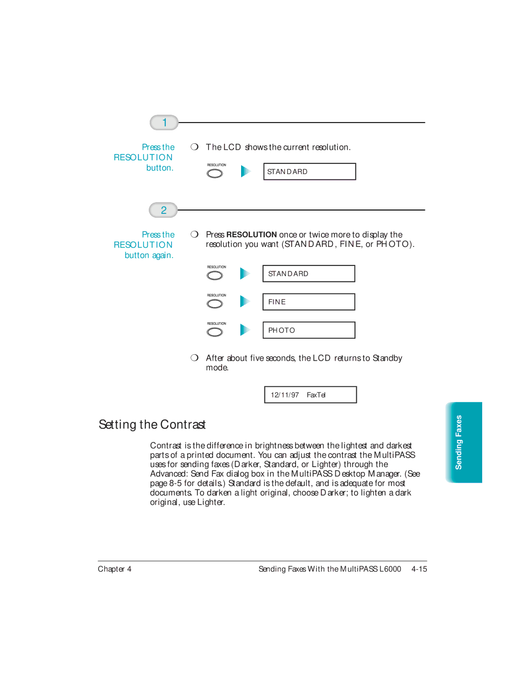 Canon L6000 manual Setting the Contrast, Press Resolution button again 