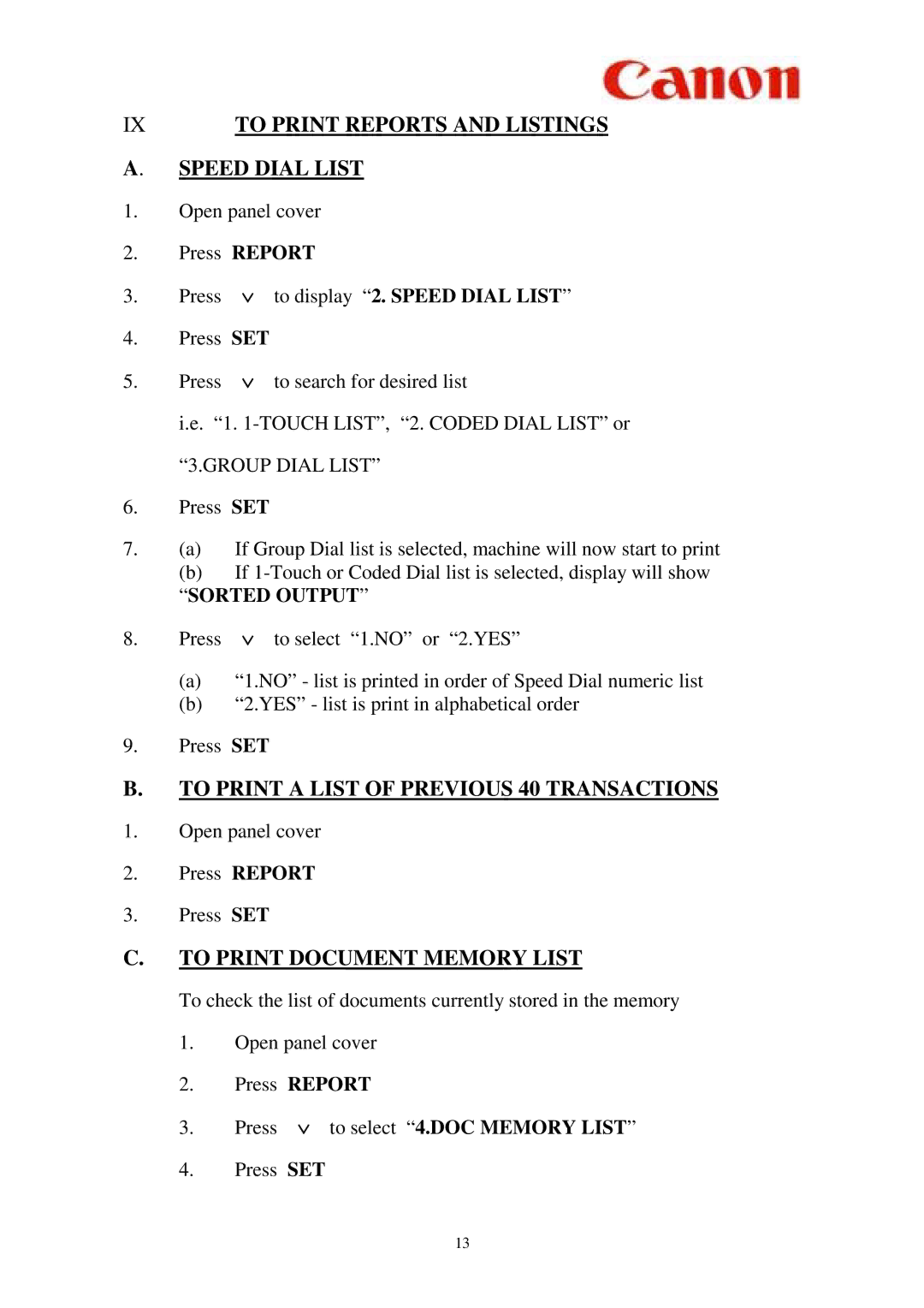 Canon L900 manual Speed Dial List, To Print a List of Previous 40 Transactions, To Print Document Memory List 