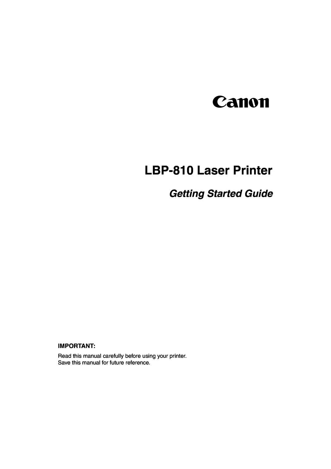 Canon manual LBP-810Laser Printer, Getting Started Guide 