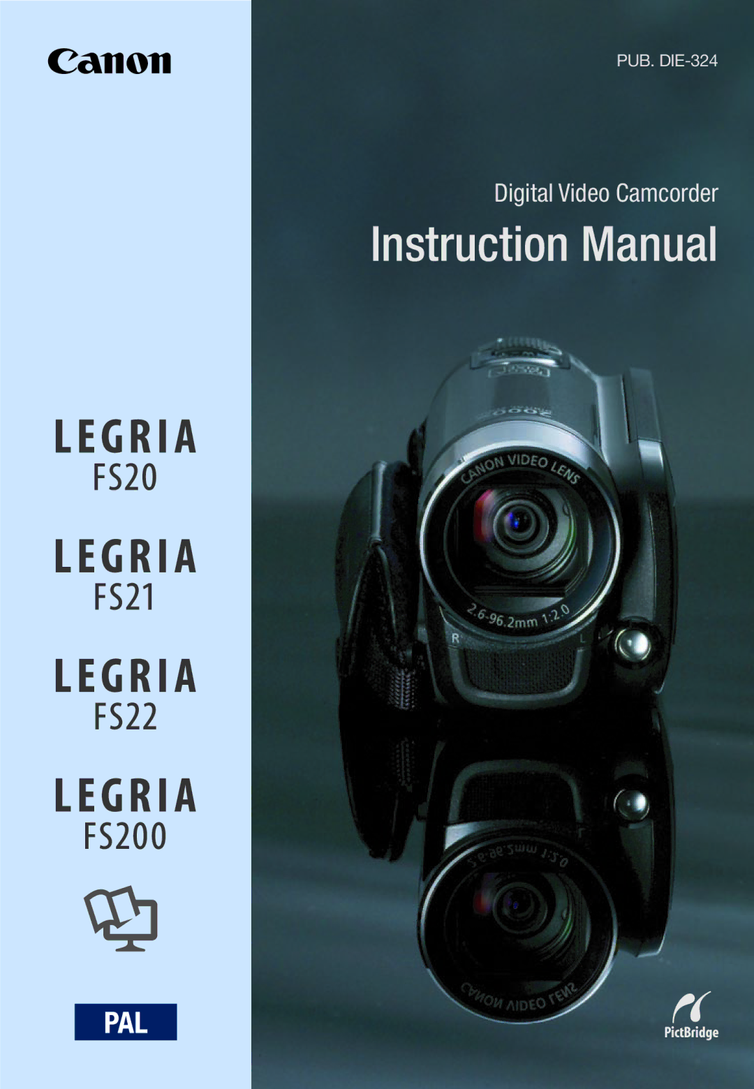 Canon LEGRIA FS21, LEGRIA FS22, LEGRIA FS200 instruction manual Digital Video Camcorder 